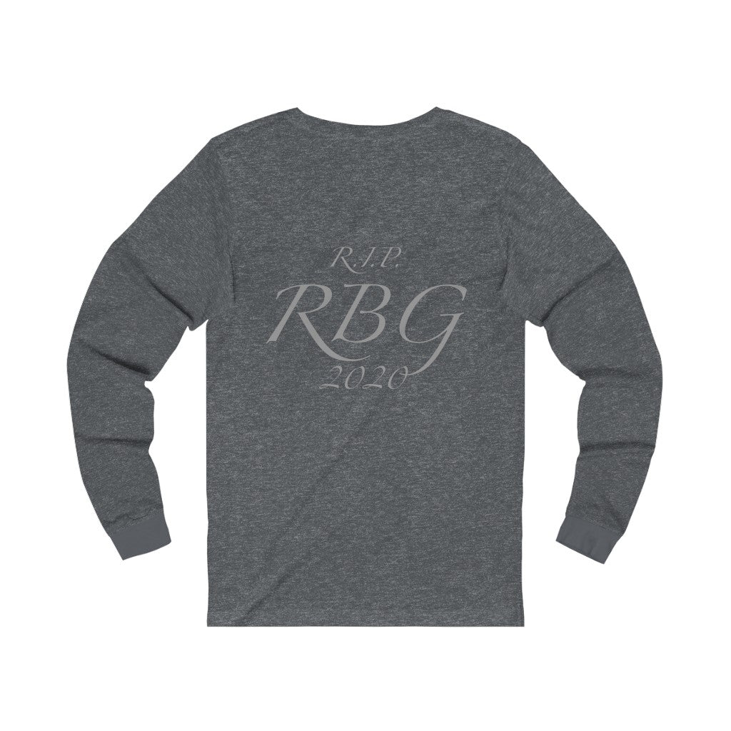 Ruth Bader Ginsburg Unisex (she wouldn’t have it any other way) Long Sleeve Tee